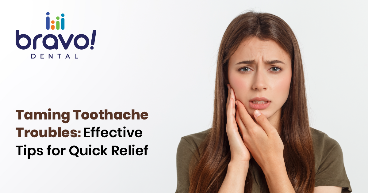 Taming Toothache Troubles: Effective Tips for Quick Relief