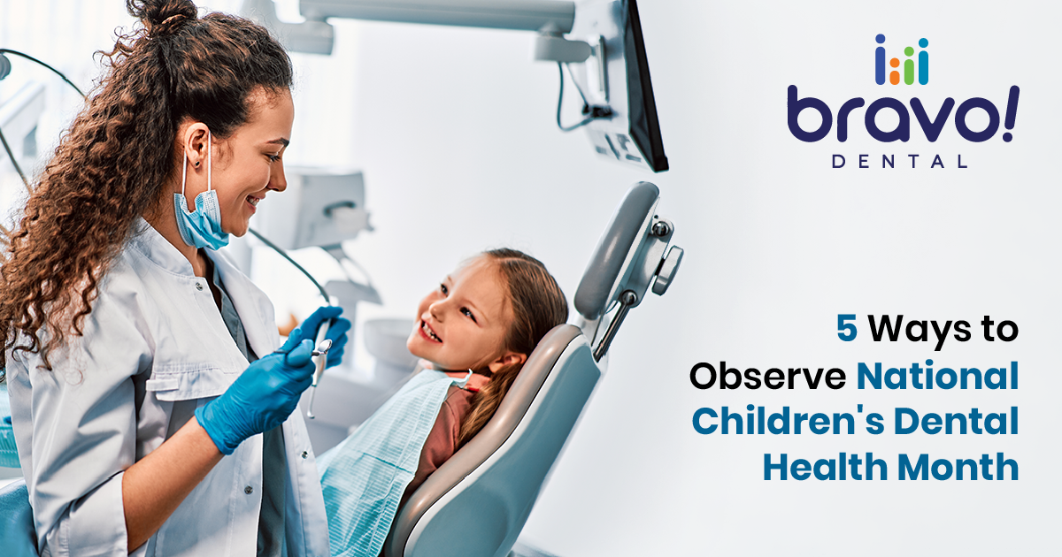 5 Ways to Observe National Children’s Dental Health Month