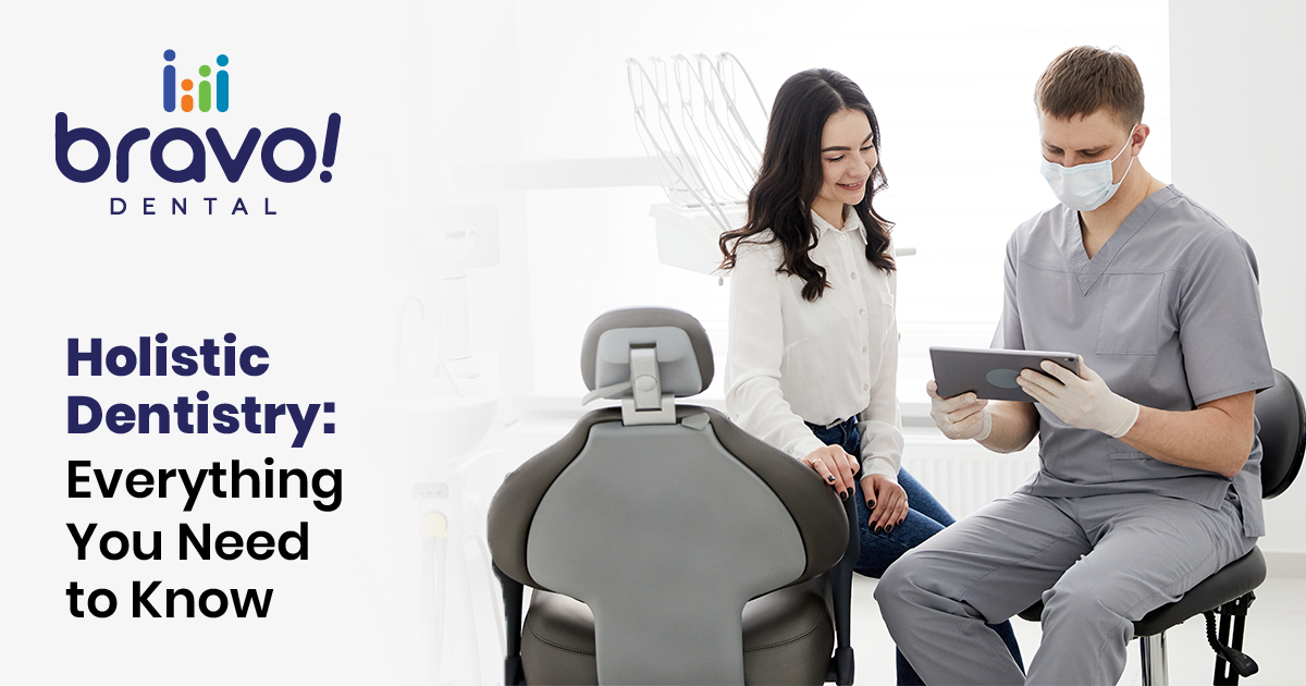 Holistic Dentistry: Everything You Need to Know