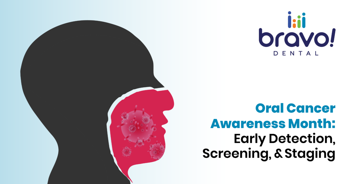 Oral Cancer Awareness Month: Early Detection, Screening, and Staging