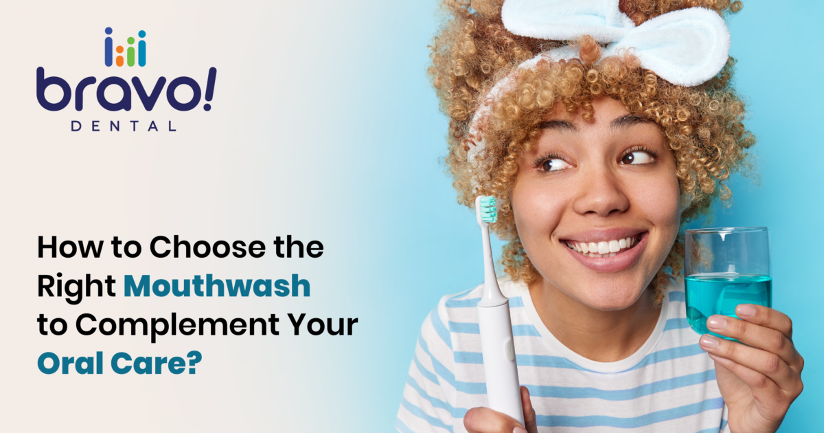 How to Choose the Right Mouthwash to Complement Your Oral Care?