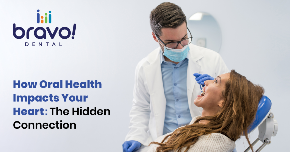 How Oral Health Impacts Your Heart: The Hidden Connection