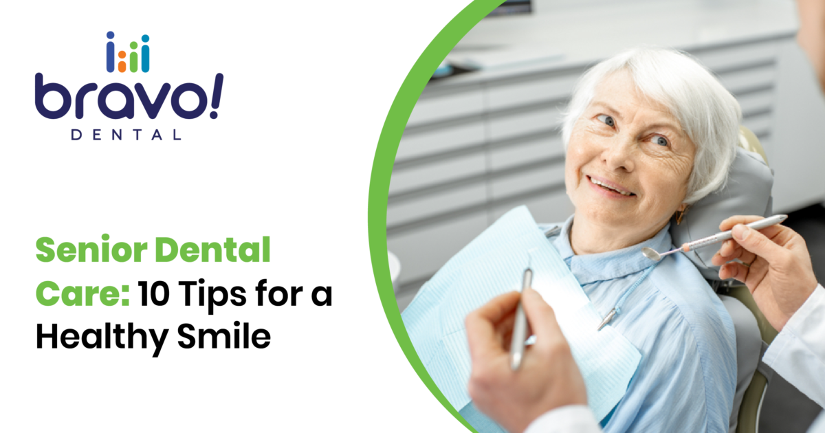Senior Dental Care: 10 Tips for a Healthy Smile
