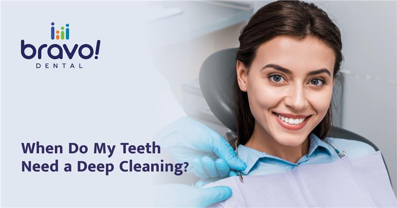When Do My Teeth Need a Deep Cleaning
