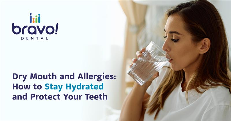 Dry Mouth and Allergies: How to Stay Hydrated and Protect Your Teeth