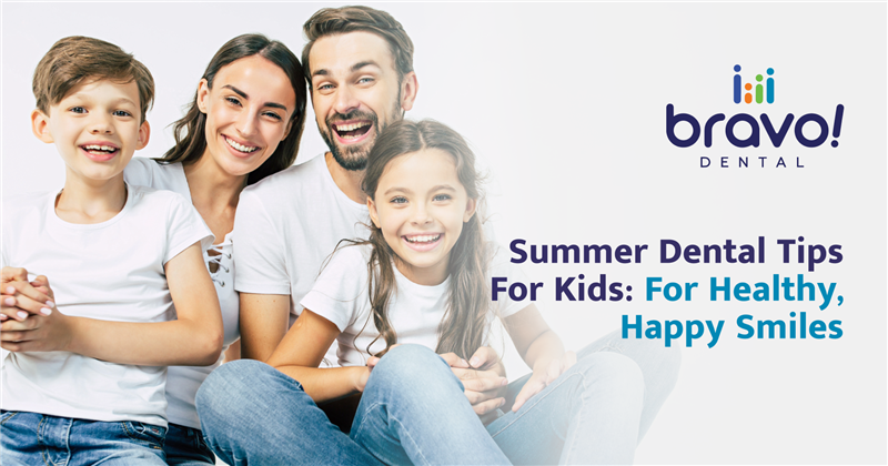 Summer Dental Tips for Kids: For Healthy, Happy Smiles