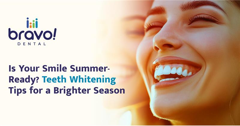 Is Your Smile Summer-Ready? Teeth Whitening Tips for a Brighter Season